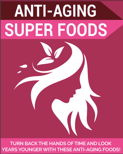 Anti Aging Super Foods
